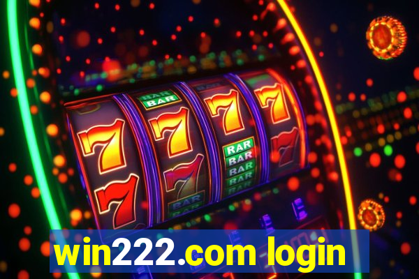 win222.com login